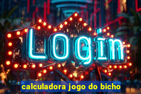 calculadora jogo do bicho